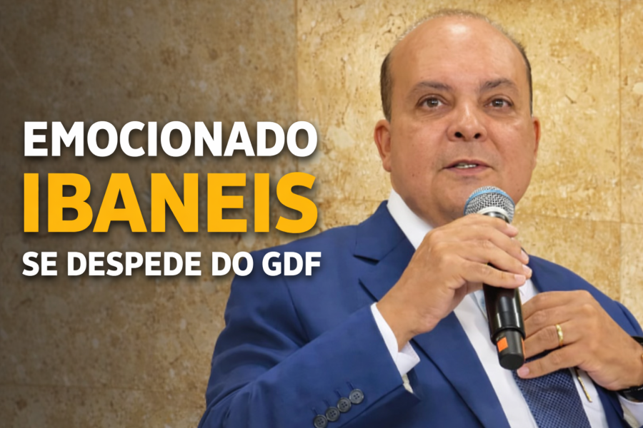 Emocionado, Ibaneis se despede do GDF